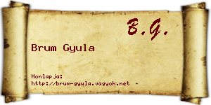 Brum Gyula névjegykártya